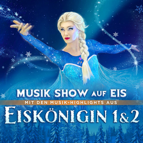 Einkoenigin 1&2 - Die Musik-Show auf Eis