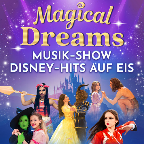 Magical Dreams Disney-Hits auf Eis