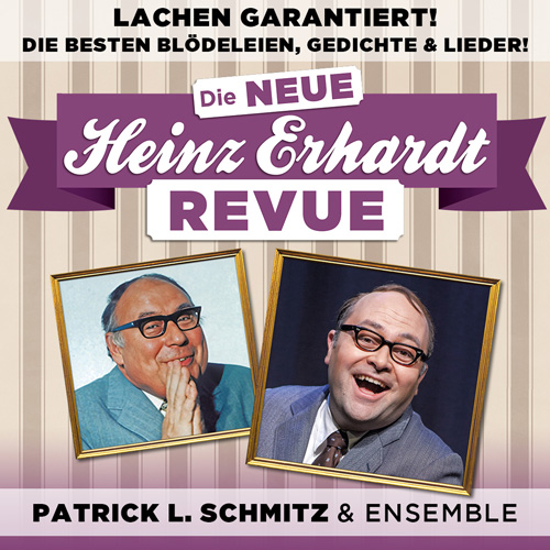Die Neue Heinz Erhardt Revue